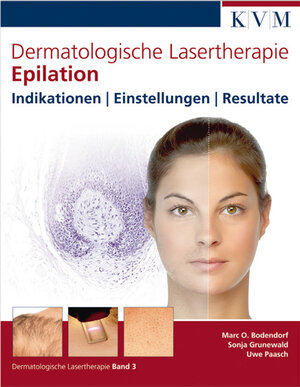 Buchcover Dermatologische Lasertherapie Band 3: Epilation | Marc Oliver Bodendorf | EAN 9783940698803 | ISBN 3-940698-80-6 | ISBN 978-3-940698-80-3