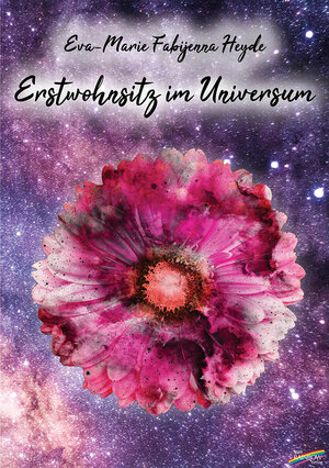 Buchcover Erstwohnsitz im Universum | Eva-Marie Fabijenna Heyde | EAN 9783940700957 | ISBN 3-940700-95-9 | ISBN 978-3-940700-95-7