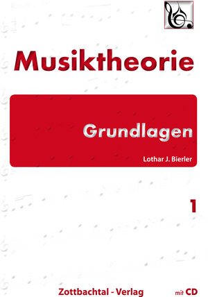 Buchcover Grundlagen Musiktheorie Band 1 | Lothar J. Bierler | EAN 9783940701039 | ISBN 3-940701-03-3 | ISBN 978-3-940701-03-9
