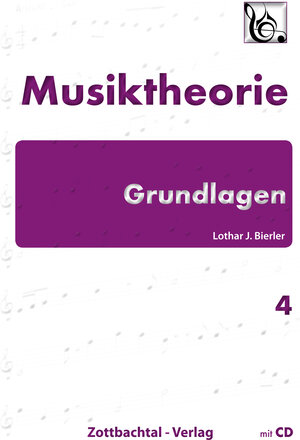 Buchcover Grundlagen Musiktheorie Band 4 | Lothar Bierler | EAN 9783940701060 | ISBN 3-940701-06-8 | ISBN 978-3-940701-06-0