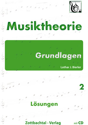 Buchcover Grundlagen Musiktheorie Band 2 Lösungen | Lothar J. Bierler | EAN 9783940701084 | ISBN 3-940701-08-4 | ISBN 978-3-940701-08-4