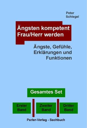 Buchcover Ängsten kompetent Frau/Herr werden, Gesamtset, Band 1-3 | Peter Schlegel | EAN 9783940720030 | ISBN 3-940720-03-8 | ISBN 978-3-940720-03-0
