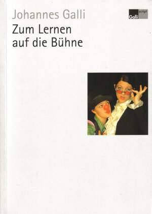 Buchcover Zum Lernen auf die Bühne  | EAN 9783940722171 | ISBN 3-940722-17-0 | ISBN 978-3-940722-17-1