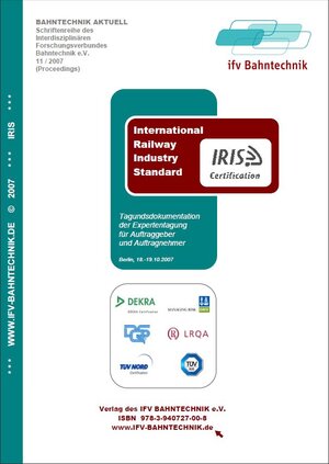 Buchcover International Railway Industry Standard: IRIS Certification (2007)  | EAN 9783940727008 | ISBN 3-940727-00-8 | ISBN 978-3-940727-00-8
