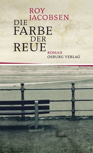 Buchcover Die Farbe der Reue. Roman | Roy Jacobsen | EAN 9783940731746 | ISBN 3-940731-74-9 | ISBN 978-3-940731-74-6