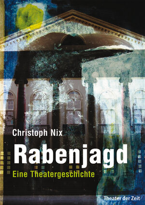 Buchcover Rabenjagd | Christoph Nix | EAN 9783940737649 | ISBN 3-940737-64-X | ISBN 978-3-940737-64-9