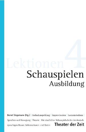 Buchcover Schauspielen Ausbildung | Jens Roselt | EAN 9783940737960 | ISBN 3-940737-96-8 | ISBN 978-3-940737-96-0