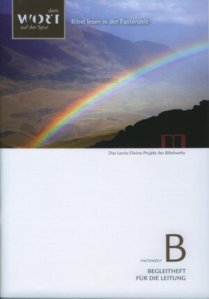 Buchcover Bibel lesen in der Fastenzeit. Lesejahr B  | EAN 9783940743992 | ISBN 3-940743-99-2 | ISBN 978-3-940743-99-2