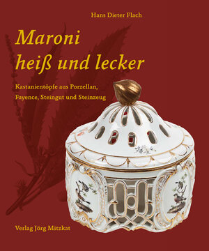 Buchcover Maroni heiß und lecker | Hans Dieter Flach | EAN 9783940751287 | ISBN 3-940751-28-6 | ISBN 978-3-940751-28-7