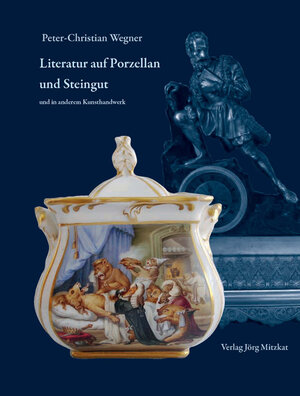 Buchcover Literatur auf Porzellan und Steingut | Peter-Christian Wegner | EAN 9783940751430 | ISBN 3-940751-43-X | ISBN 978-3-940751-43-0