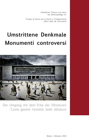 Buchcover Umstrittene Denkmale, Bd. 22  | EAN 9783940751720 | ISBN 3-940751-72-3 | ISBN 978-3-940751-72-0