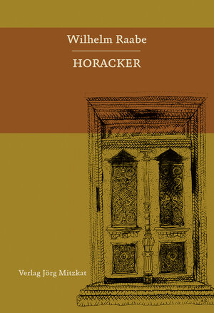Buchcover Horacker | Wilhelm Raabe | EAN 9783940751751 | ISBN 3-940751-75-8 | ISBN 978-3-940751-75-1