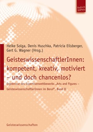 Buchcover GeisteswissenschaftlerInnen: kompetent, kreativ, motiviert – und doch chancenlos?  | EAN 9783940755131 | ISBN 3-940755-13-3 | ISBN 978-3-940755-13-1