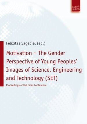 Buchcover Motivation – The Gender Perspective of Young People''s Images of Science, Engineering and Technology (SET)  | EAN 9783940755810 | ISBN 3-940755-81-8 | ISBN 978-3-940755-81-0