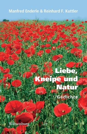 Buchcover Liebe, Kneipe und Natur | Manfred Enderle | EAN 9783940756626 | ISBN 3-940756-62-8 | ISBN 978-3-940756-62-6