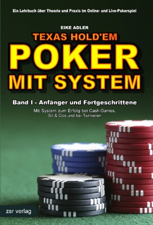 Buchcover Texas Hold'em - Poker mit System 1 | Eike Adler | EAN 9783940758064 | ISBN 3-940758-06-X | ISBN 978-3-940758-06-4