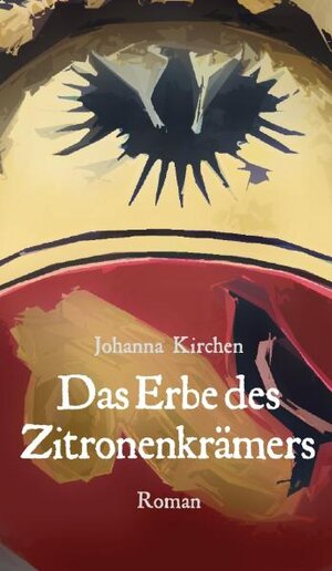 Buchcover Das Erbe des Zitronenkrämers | Johanna Kirchen | EAN 9783940760272 | ISBN 3-940760-27-7 | ISBN 978-3-940760-27-2