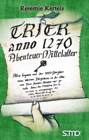 Buchcover Trier anno 1270 - Abenteuer Mittelalter | Resemie Kertels | EAN 9783940760463 | ISBN 3-940760-46-3 | ISBN 978-3-940760-46-3