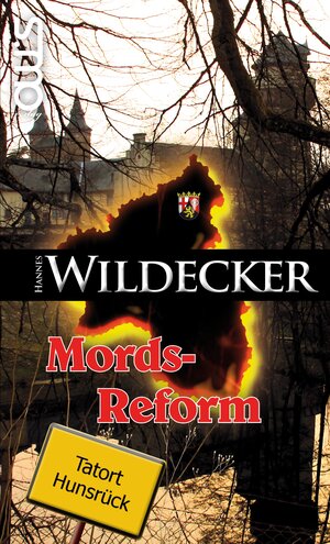 Buchcover Tatort Hunsrück: Mords-Reform | Hannes Wildecker | EAN 9783940760470 | ISBN 3-940760-47-1 | ISBN 978-3-940760-47-0