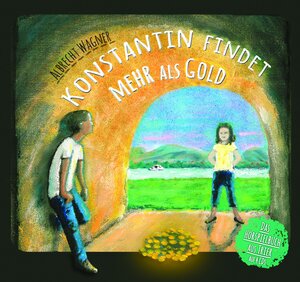 Buchcover Konstantin findet mehr als Gold | Albrecht Wagner | EAN 9783940760500 | ISBN 3-940760-50-1 | ISBN 978-3-940760-50-0