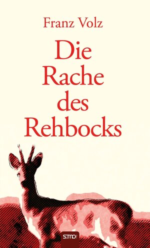 Buchcover Die Rache des Rehbocks | Franz Volz | EAN 9783940760593 | ISBN 3-940760-59-5 | ISBN 978-3-940760-59-3