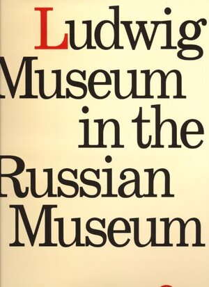 Buchcover Museum Ludwig in The Russian Museum  | EAN 9783940761286 | ISBN 3-940761-28-1 | ISBN 978-3-940761-28-6