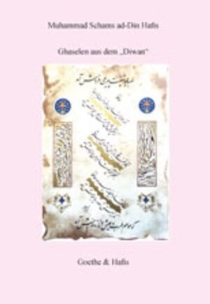 Buchcover Ghaselen aus dem 'Diwan'  | EAN 9783940762009 | ISBN 3-940762-00-8 | ISBN 978-3-940762-00-9