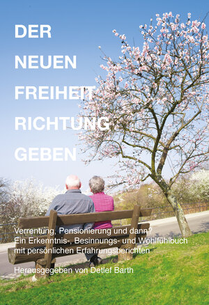 Buchcover Der Neuen Freiheit Richtung Geben  | EAN 9783940762436 | ISBN 3-940762-43-1 | ISBN 978-3-940762-43-6