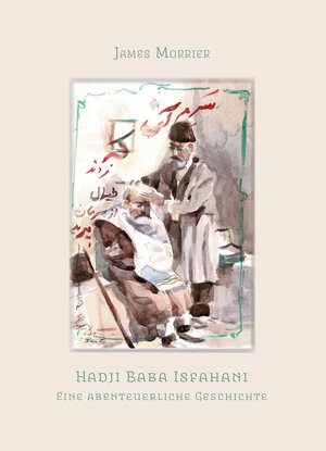 Buchcover Hadji Baba Isfahani  | EAN 9783940762627 | ISBN 3-940762-62-8 | ISBN 978-3-940762-62-7