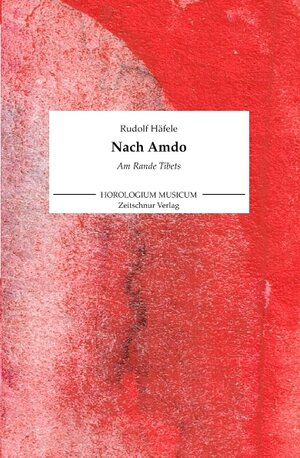 Buchcover Nach Amdo | Rudolf Häfele | EAN 9783940764249 | ISBN 3-940764-24-8 | ISBN 978-3-940764-24-9