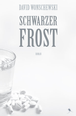 Buchcover Schwarzer Frost | David Wonschewski | EAN 9783940767974 | ISBN 3-940767-97-2 | ISBN 978-3-940767-97-4