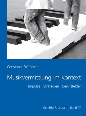 Buchcover Musikvermittlung im Kontext | Constanze Wimmer | EAN 9783940768193 | ISBN 3-940768-19-7 | ISBN 978-3-940768-19-3