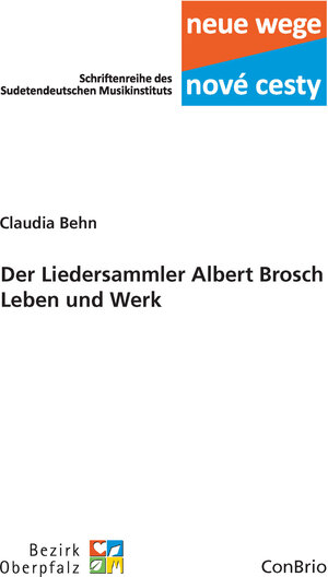 Buchcover Der Liedersammler Albert Brosch – Leben und Werk | Claudia Behn | EAN 9783940768872 | ISBN 3-940768-87-1 | ISBN 978-3-940768-87-2