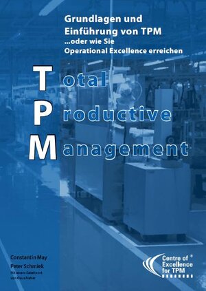 Buchcover Total Productive Management | Constantin May | EAN 9783940775009 | ISBN 3-940775-00-2 | ISBN 978-3-940775-00-9
