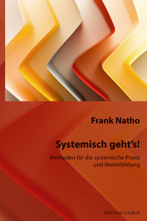 Buchcover Systemisch geht's! | Frank Natho | EAN 9783940789068 | ISBN 3-940789-06-2 | ISBN 978-3-940789-06-8