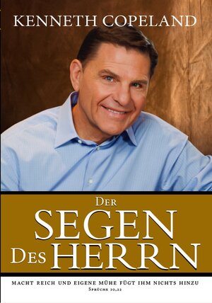 Buchcover Der Segen des Herrn | Kenneth Copeland | EAN 9783940794369 | ISBN 3-940794-36-8 | ISBN 978-3-940794-36-9