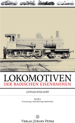 Buchcover Lokomotiven der badischen Eisenbahnen - Band 2 | Lothar Spielhoff | EAN 9783940798176 | ISBN 3-940798-17-7 | ISBN 978-3-940798-17-6