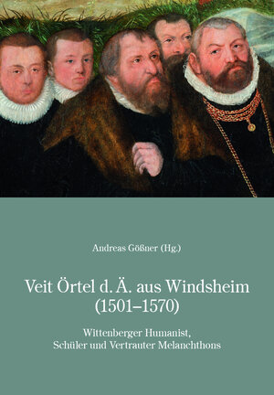 Buchcover Veit Örtel d.Ä. aus Windsheim (1501-1570) | Rudolf Keller | EAN 9783940803207 | ISBN 3-940803-20-0 | ISBN 978-3-940803-20-7