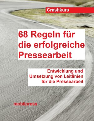 Buchcover 68 Regeln für die erfolgreiche Pressearbeit  | EAN 9783940806529 | ISBN 3-940806-52-8 | ISBN 978-3-940806-52-9