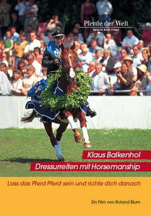 Buchcover Klaus Balkenhol - Dressurreiten mit Horsmanship | Roland Blum | EAN 9783940810007 | ISBN 3-940810-00-2 | ISBN 978-3-940810-00-7