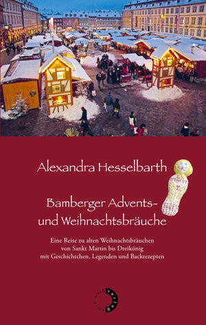 Buchcover Bamberger Advents- und Weihnachtsbräuche | Alexandra Hesselbarth | EAN 9783940821928 | ISBN 3-940821-92-6 | ISBN 978-3-940821-92-8