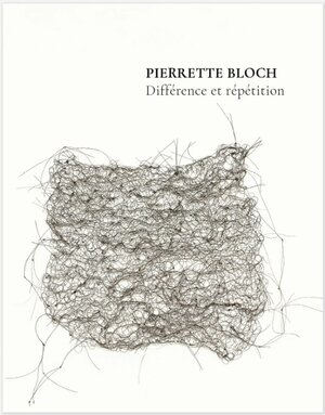 Buchcover Pierrette Bloch | Julie Enckell Julliard | EAN 9783940824813 | ISBN 3-940824-81-X | ISBN 978-3-940824-81-3