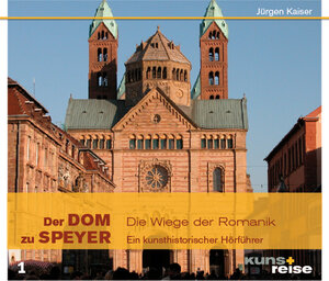Buchcover Der Dom zu Speyer | Jürgen Kaiser | EAN 9783940825018 | ISBN 3-940825-01-8 | ISBN 978-3-940825-01-8