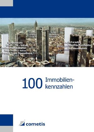 Buchcover 100 Immobilienkennzahlen | Tobias Schultheiß | EAN 9783940828729 | ISBN 3-940828-72-6 | ISBN 978-3-940828-72-9
