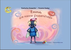 Buchcover Emma die Stubenfliege | Antonia Sanker | EAN 9783940830197 | ISBN 3-940830-19-4 | ISBN 978-3-940830-19-7