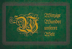 Buchcover Winzige Wunder unserer Welt | Werner Gneist | EAN 9783940831521 | ISBN 3-940831-52-2 | ISBN 978-3-940831-52-1