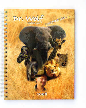 Buchcover Dr. Wolf tierisch gut unterwegs 2008 | Dr. Wolf | EAN 9783940833006 | ISBN 3-940833-00-2 | ISBN 978-3-940833-00-6