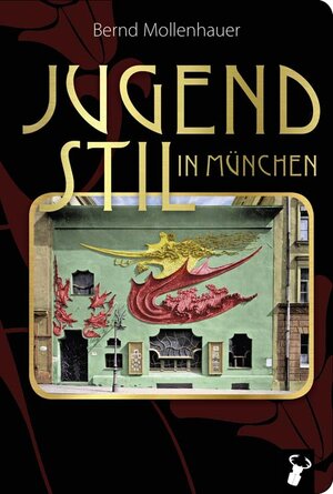 Buchcover Jugendstil in München | Bernd Mollenhauer | EAN 9783940839350 | ISBN 3-940839-35-3 | ISBN 978-3-940839-35-0