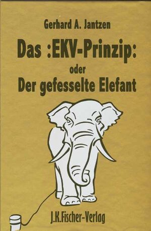 Buchcover Das EKV Prinzip | Gerhard A Jantzen | EAN 9783940845399 | ISBN 3-940845-39-6 | ISBN 978-3-940845-39-9