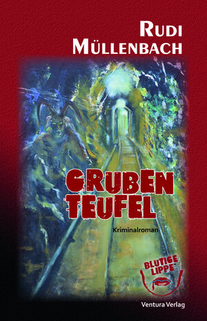 Buchcover Grubenteufel | Rudi Müllenbach | EAN 9783940853592 | ISBN 3-940853-59-3 | ISBN 978-3-940853-59-2
